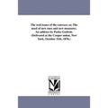 The real issues of the canvass; or, The need of new men and new measures. An address by Parke Godwin. (Delivered at the Cooper union, New York, Octobe