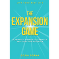 The Expansion Game: A powerful method to transform your fear into brilliance - Paperback