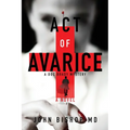 Act of Avarice - Paperback