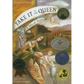Take It to the Queen: A Tale of Hope - Paperback