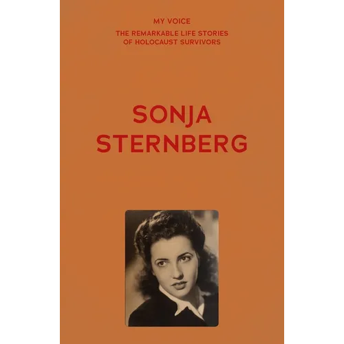 My Voice: Sonja Sternberg: Here Is My Story - Paperback
