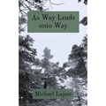 As Way Leads onto Way - Paperback