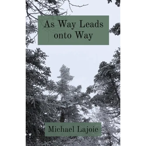 As Way Leads onto Way - Paperback