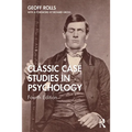 Classic Case Studies in Psychology: Fourth Edition - Paperback