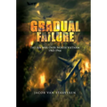 Gradual Failure: The Air War Over North Vietnam 1965-1966