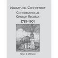 Naugatuck, Conneticut Congregational Church Records, 1781-1901