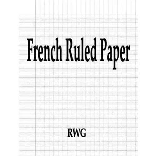 French Ruled Paper: 100 Pages 8.5" X 11" - Paperback