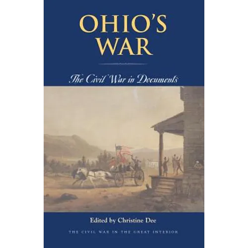Ohio's War: The Civil War in Documents
