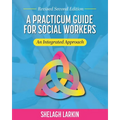 A Practicum Guide for Social Workers: An Integrated Approach - Paperback