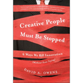 Creative People Must Be Stopped - Hardcover