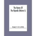 The Hymns Of The Rigveda (Volume I) - Paperback