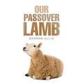 Our Passover Lamb - Paperback