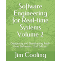 Software Engineering for Real-time Systems Volume 2: Designing and Developing Real-time Software - Paperback