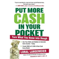 Put More Cash in Your Pocket: Turn What You Know Into Dough - Paperback