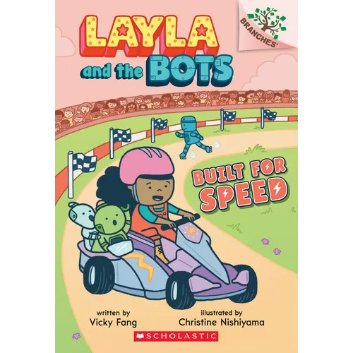 Built for Speed: A Branches Book (Layla and the Bots #2): Volume 2 - Paperback