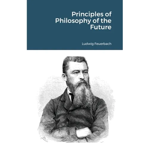 Principles of Philosophy of the Future - Paperback