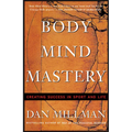 Body Mind Mastery: Training for Sport and Life - Paperback