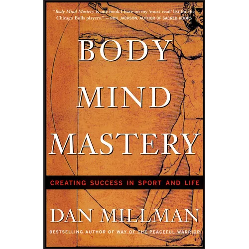 Body Mind Mastery: Training for Sport and Life - Paperback