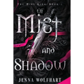 Of Mist and Shadow - Hardcover