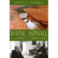 Wayne Aspinall and the Shaping of the American West