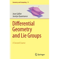 Differential Geometry and Lie Groups: A Second Course - Paperback