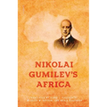 Nikolai Gumilev's Africa - Paperback
