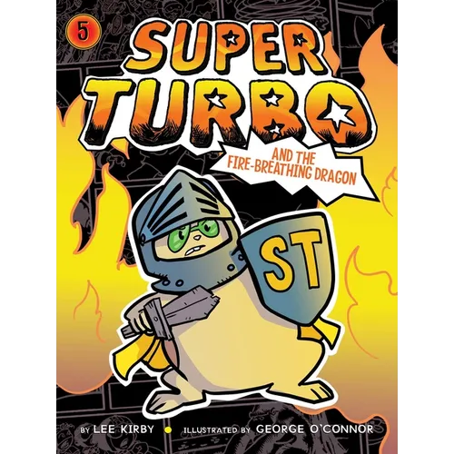 Super Turbo and the Fire-Breathing Dragon - Paperback