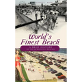 World's Finest Beach: A Brief History of the Jacksonville Beaches