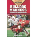 Bulldog Madness: Golden Ages of Georgia Football - Paperback
