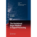 The Variational Bayes Method in Signal Processing - Paperback