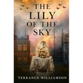 The Lily of the Sky - Paperback