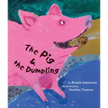 The Pig and the Dumpling - Paperback