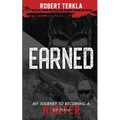 Earned: My Journey to becoming a Hunter of Man