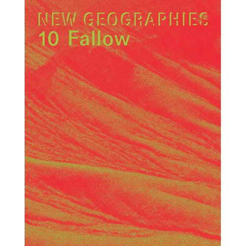 New Geographies 10: Fallow - Paperback