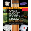 How to Build a Small Budget Recording Studio from Scratch 4/E - Paperback