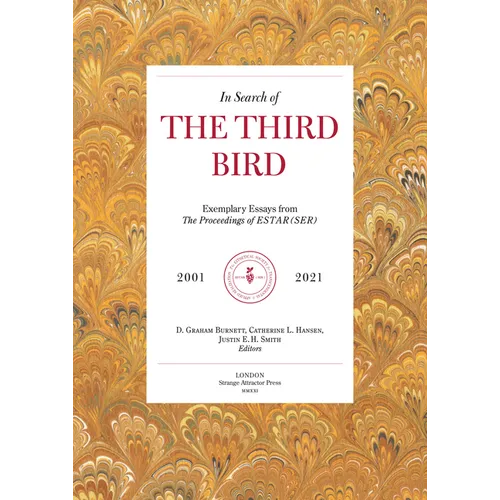 In Search of the Third Bird: Exemplary Essays from the Proceedings of Estar(ser), 2001-2021 - Paperback