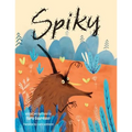 Spiky - Hardcover