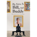 My Name Is Bill, Not Buddy - Paperback