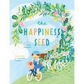 The Happiness Seed: A story about finding your inner happiness - Paperback