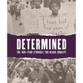 Determined: The 400-Year Struggle for Black Equality - Paperback