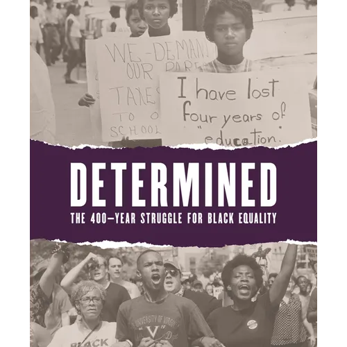 Determined: The 400-Year Struggle for Black Equality - Paperback