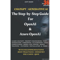 Chatgpt Generative AI - The Step-By-Step Guide For OpenAI & Azure OpenAI In 36 Hrs. - Paperback