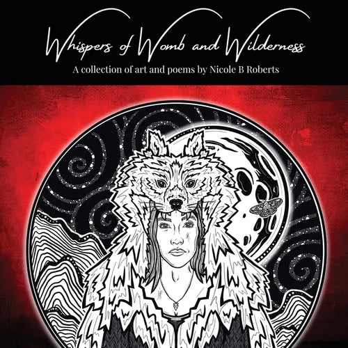 Whispers of Womb and Wilderness - Paperback