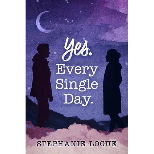 Yes. Every Single Day - Paperback