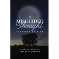A Misguided Thought Extended Edition: Extended Edition: - Paperback