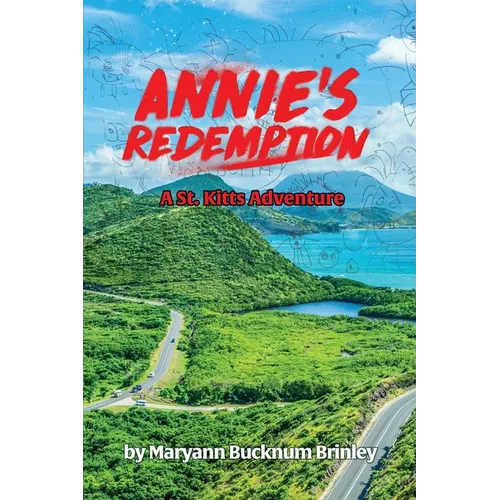 Annie's Redemption: A St. Kitts Adventure - Paperback