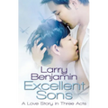 Excellent Sons: A Love Story in Three Acts - Paperback