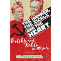 The Hammer, The Sickle and The Heart - Paperback