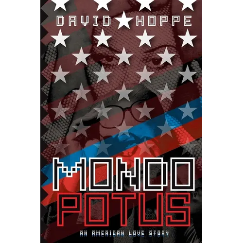 Mondo POTUS: An American Love Story - Paperback