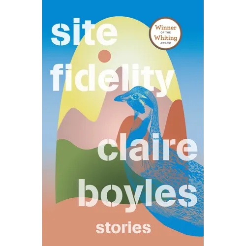 Site Fidelity: Stories - Hardcover